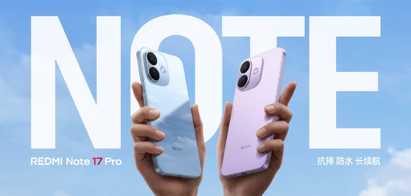 Redmi Note 17 Pro debuts with a massive 9,000mAh battery and flagship-grade durability