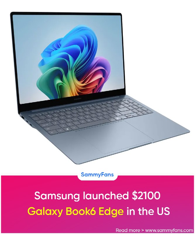 Samsung Unveils Premium Galaxy Book 6 Edge in US at $2,100, Available Exclusively Through Samsung.com