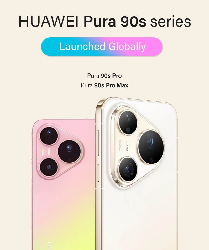 Huawei представляет серию Pura 90s по всему миру с моделями Pro и Pro Max