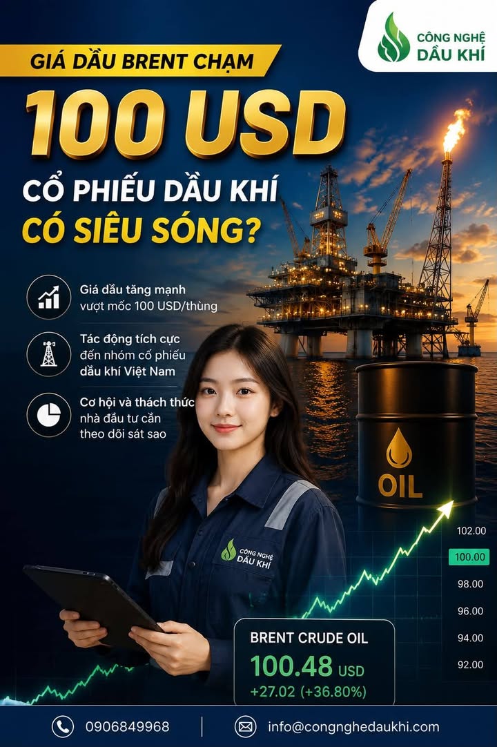 Giá dầu Brent vượt mốc 100 USD một thùng tác động thế nào đến cổ phiếu dầu khí Việt Nam #GiáDầu #Bre